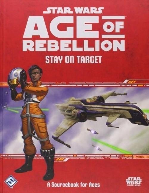 Star Wars RPG Age of Rebellion RPG Stay on Target